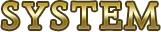 SYSTEM