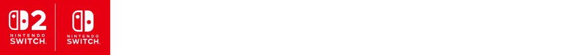 Nintendo Switch&trade; 2 / Nintendo Switch&trade; / PlayStation&reg;5 / Steam&reg; / Windows&reg;